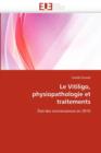 Image for Le Vitiligo, Physiopathologie Et Traitements