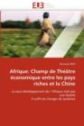 Image for Afrique : Champ de Th  tre  conomique Entre Les Pays Riches Et La Chine