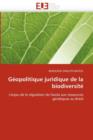 Image for G opolitique Juridique de la Biodiversit