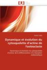 Image for Dynamique Et  volution Du Cytosquelette D Actine de l&#39;Ost oclaste