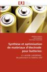Image for Synthï¿½se et optimisation de matï¿½riaux d&#39;ï¿½lectrode  pour batteries: