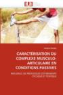 Image for Caract risation Du Complexe Musculo-Articulaire En Conditions Passives