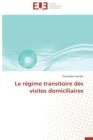 Image for Le Regime Transitoire Des Visites Domiciliaires