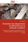 Image for Simulation Des Diagrammes de Diffraction Par La M thode Combin e