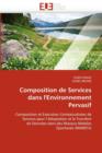 Image for Composition de Services Dans l&#39;&#39;environnement Pervasif