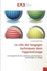 Image for Le role des langages techniques dans l&#39;&#39;apprentissage