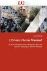 Image for L&#39;&#39;orient d&#39;&#39;amin Maalouf