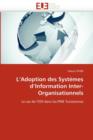 Image for L&#39;&#39;adoption Des Syst mes d&#39;&#39;information Inter-Organisationnels