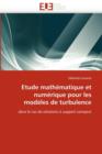 Image for Etude Math matique Et Num rique Pour Les Mod les de Turbulence