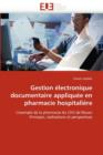 Image for Gestion  lectronique Documentaire Appliqu e En Pharmacie Hospitali re