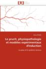 Image for Le Prurit, Physiopathologie Et Mod les Exp rimentaux d&#39;&#39;induction