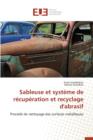Image for Sableuse Et Systeme de Recuperation Et Recyclage d&#39;Abrasif