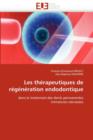 Image for Les Th rapeutiques de R g n ration Endodontique