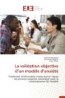 Image for La Validation Objective D Un Modele D Anxiete