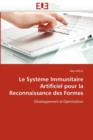Image for Le Syst me Immunitaire Artificiel Pour La Reconnaissance Des Formes