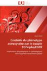 Image for Contr le Du Ph notype Astrocytaire Par Le Couple Tgfalpha/Egfr