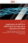 Image for Implication de Hsp70 Et Hsp22 Dans Les Voies de la R paration de l&#39;&#39;adn