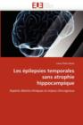 Image for Les  pilepsies Temporales Sans Atrophie Hippocampique