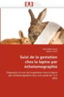 Image for Suivi de la Gestation Chez La Lapine Par  chotomographie