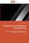 Image for Parametres cosmologiques et energie noire