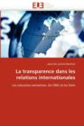 Image for La Transparence Dans Les Relations Internationales