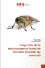 Image for Diagnostic de la trypanosomose humaine africaine (maladie du sommeil)