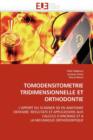 Image for Tomodensitometrie Tridimensionnelle Et Orthodontie