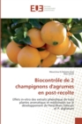 Image for Biocontrole de 2 champignons d&#39;agrumes en post-recolte