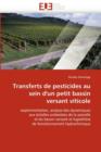 Image for Transferts de Pesticides Au Sein d&#39;Un Petit Bassin Versant Viticole