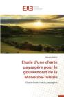 Image for Etude d&#39;Une Charte Paysagere Pour Le Gouvernorat de la Manouba-Tunisie