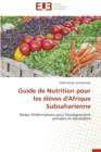 Image for Guide de Nutrition Pour Les  l ves d&#39;Afrique Subsaharienne