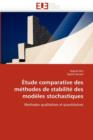 Image for Etude Comparative Des Methodes de Stabilite Des Modeles Stochastiques