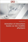 Image for Animation Et Interactions Bas es Sur Des Mod les Physiques
