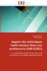 Image for Apport Des Techniques Multi-Niveaux Dans Une Architecture Dvb-S2/RCS