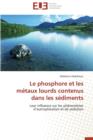 Image for Le Phosphore Et Les M taux Lourds Contenus Dans Les S diments