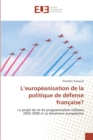 Image for L&#39;&#39;europeanisation de la politique de defense francaise?