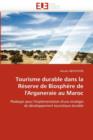 Image for Tourisme Durable Dans La R serve de Biosph re de l&#39;&#39;arganeraie Au Maroc