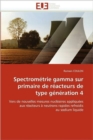 Image for Spectrom trie Gamma Sur Primaire de R acteurs de Type G n ration 4