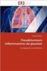 Image for Pseudotumeurs Inflammatoires Du Poumon