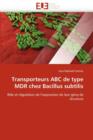 Image for Transporteurs ABC de Type MDR Chez Bacillus Subtilis