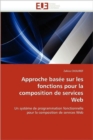Image for Approche Bas e Sur Les Fonctions Pour La Composition de Services Web