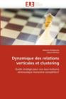 Image for Dynamique Des Relations Verticales Et Clustering