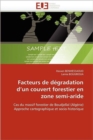 Image for Facteurs de D gradation d&#39;&#39;un Couvert Forestier En Zone Semi-Aride