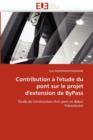 Image for Contribution   l&#39;&#39; tude Du Pont Sur Le Projet d&#39;&#39;extension de Bypass