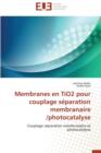 Image for Membranes En Tio2 Pour Couplage S paration Membranaire /Photocatalyse