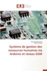 Image for Syst me de Gestion Des Ressources Humaines Via Arduino Et R seau GSM