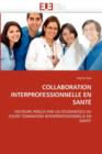 Image for Collaboration Interprofessionnelle En Sant