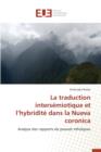 Image for La Traduction Intersemiotique Et L Hybridite Dans La Nueva Coronica