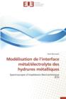 Image for Mod lisation de L Interface M tal/ lectrolyte Des Hydrures M talliques