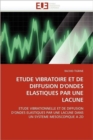 Image for Etude Vibratoire Et de Diffusion d&#39;Ondes  lastiques Par Une Lacune